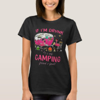 Funny Flamingo If Im Drunk Its My Camping Friends 