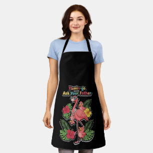 Funny Flamingo Mom Ask Your Father Retro Tropical Apron