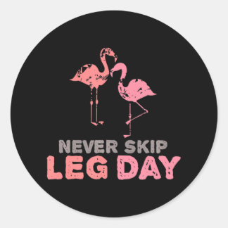 Funny Flamingo Never Skip Leg Day Classic Round Sticker