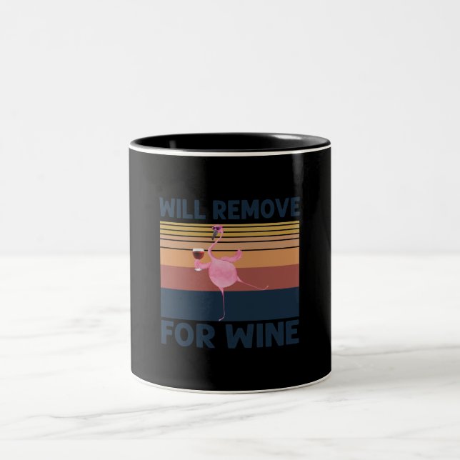 Funny Flamingo Will Remove For Wine Cute Flamingo Two-Tone Coffee Mug (Center)