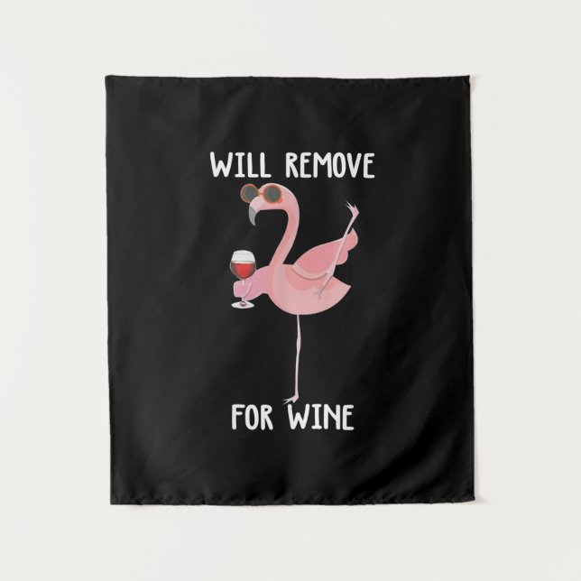 Funny Flamingo Will Remove For Wine Tapestry (Front)