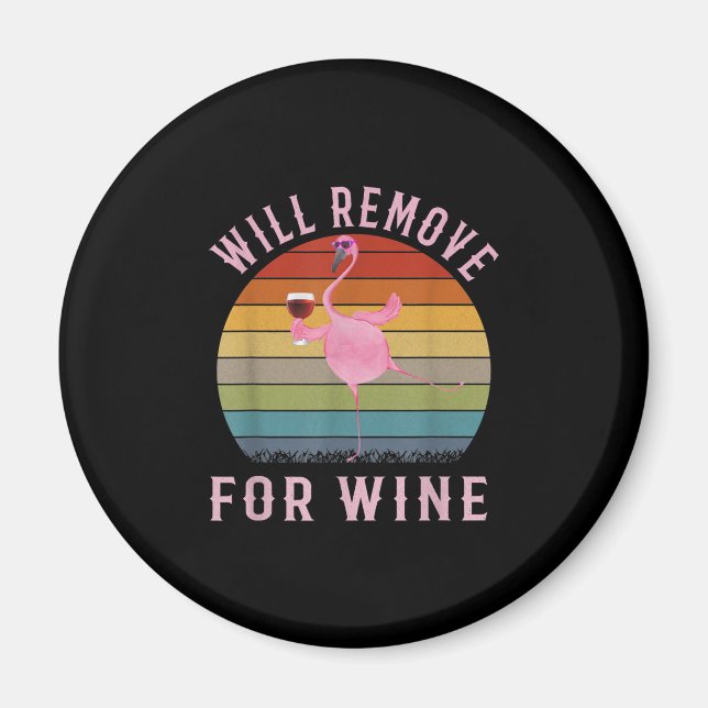 Funny Flamingo Will Remove Wine Cute Flamingo Love Magnet (Front)