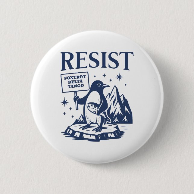 Funny Flippers Up Resist Penguins Protest Against  2 Inch Round Button (Front)