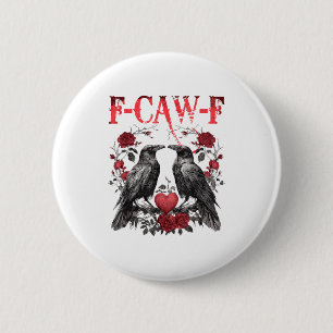 Funny Floral Heart Raven F-caw-f Anti Valentin's D 2 Inch Round Button