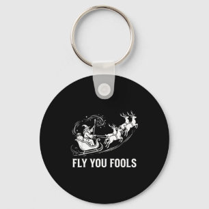 Funny Fly You Fools Santa Sleigh Reindeer Christma Keychain