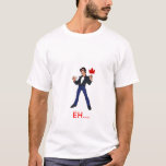 Funny Fonz Canadian Maple T-Shirt<br><div class="desc">T-shirt with the Fonz and a maple leaf saying 'eh' as he does but implying he's saying it in a Canadian way.</div>