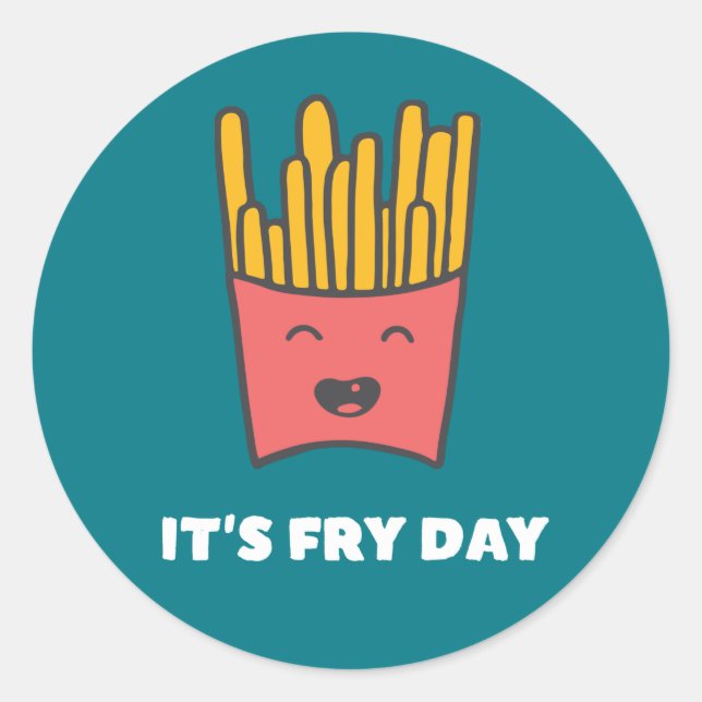 Funny Food French Fries Humour It's Fry Day Classic Round Sticker (Front)