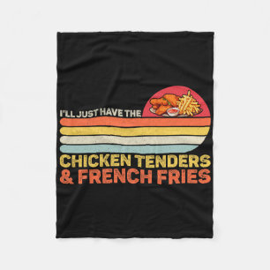 Funny Food Lover Tee Have The Chicken Tenders And  Fleece Blanket
