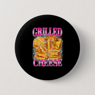 Funny Food Meme Grilled Cheese Sandwiches Food Lov 2 Inch Round Button