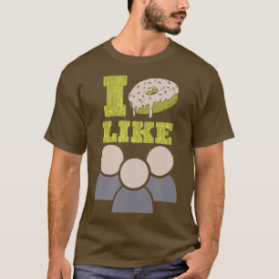 Funny Food Puns I Doughnut Like People It Like T-Shirt