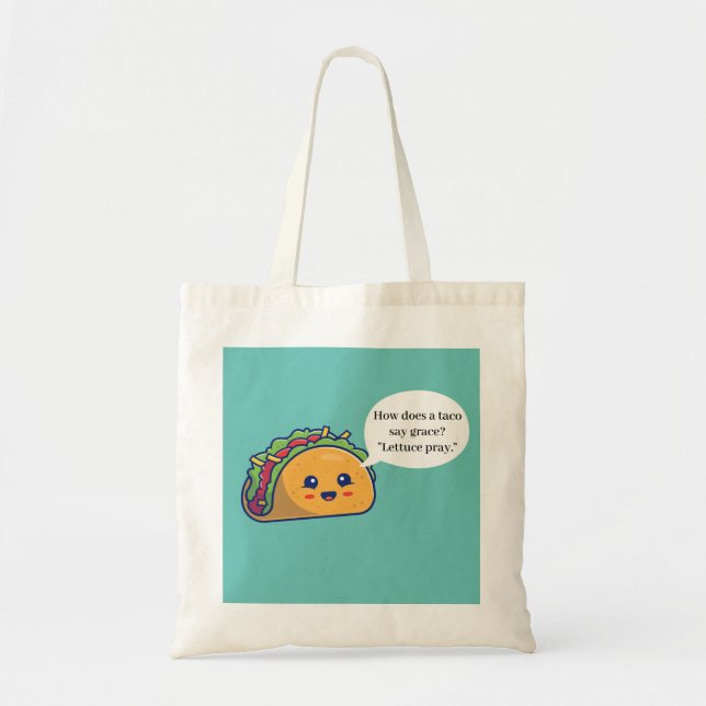 Funny Food Taco Joke Tote Bag (Front)