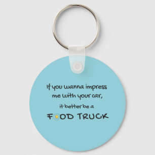 Funny Food Truck Quote Coffee Mug Keychain