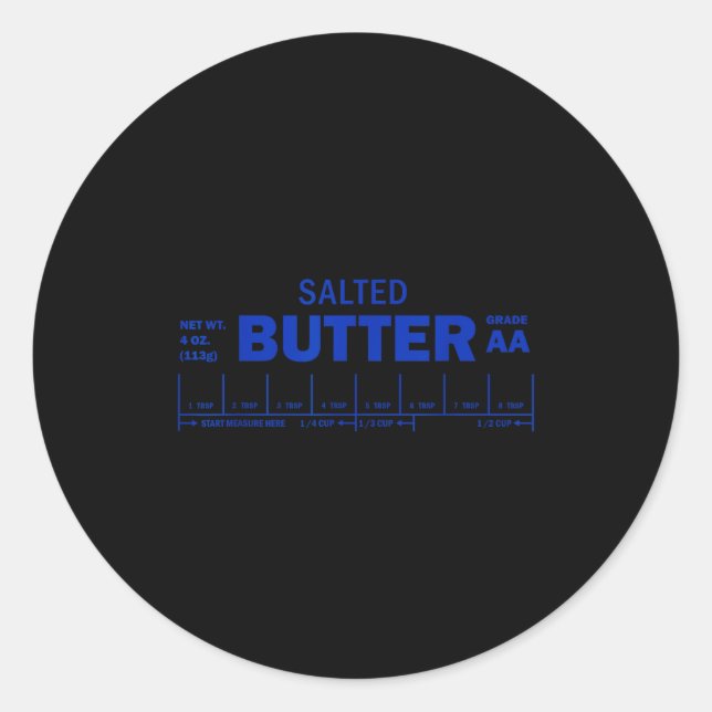 Funny Foodie Baker Baking Salted Butter  Classic Round Sticker (Front)