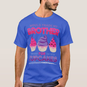 Funny Foodie Baking Sweets Brother Frosting Cupcak T-Shirt