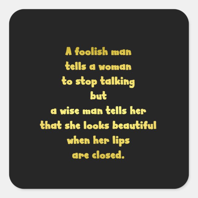Funny Foolish and Wise Man Joke Square Sticker (Front)