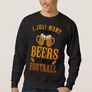 Funny Football And Beer  Graphic Women And Men Pla Sweatshirt