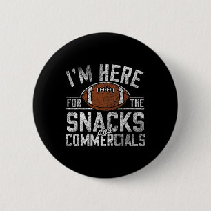 Funny Football Snacks And Commercials Gifts For Me 2 Inch Round Button