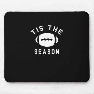 Funny Football Tis The Season Mouse Pad