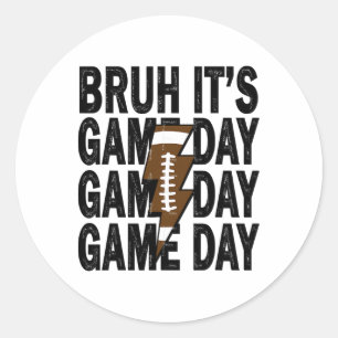 Funny Footll Boys Kids Bruh It's Game Day Footll Classic Round Sticker