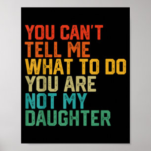 Funny For Father Dad From Daughter Father's Day Da Poster