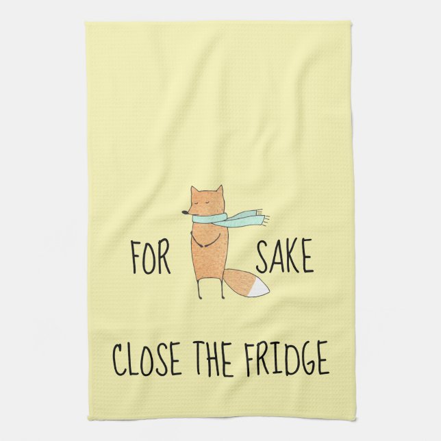 Funny For Fox Sake Close The Fridge Kitchen Towel (Vertical)