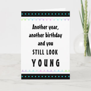 Funny For Him or Her Add an Age Cute Birthday Card