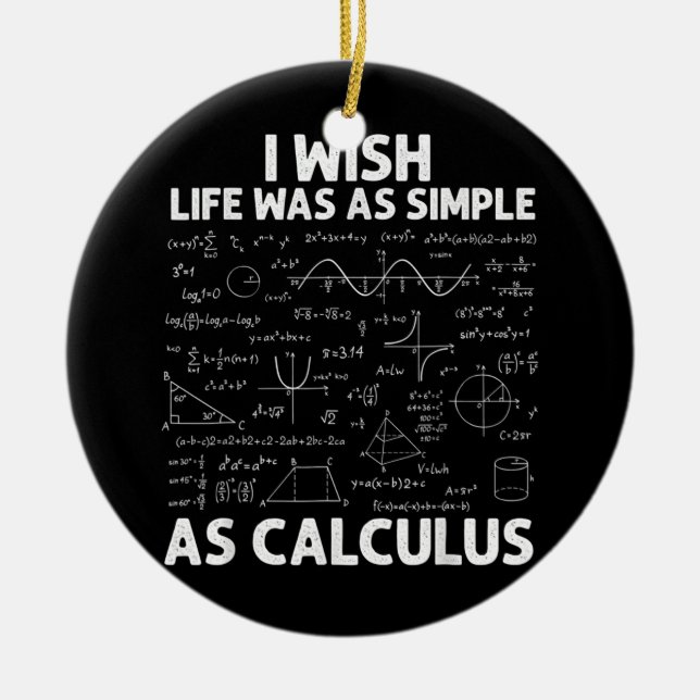 Funny For Men Women Math Teacher Math Joke Humour  Ceramic Ornament (Front)