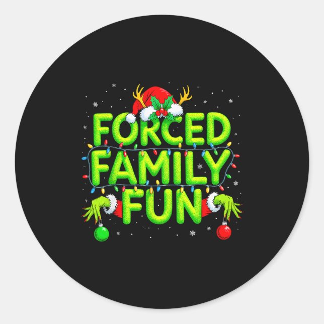 Funny Forced Family Fun Christmas Holiday Shirt Me Classic Round Sticker (Front)