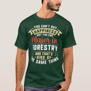 Funny Forestry Major Student  Graduation Gift T-Shirt