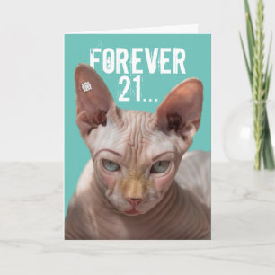 Funny Forever 21 With 100 Years of Experience Card