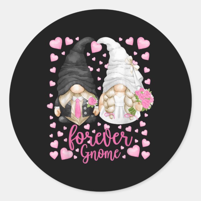 Funny Forever Gnome - Unique Wedding Gnomies Bride Classic Round Sticker (Front)