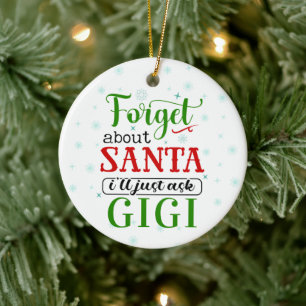 Funny Forget Santa Gigi Christmas Ornament