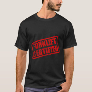 Funny forklift certified meme T-Shirt