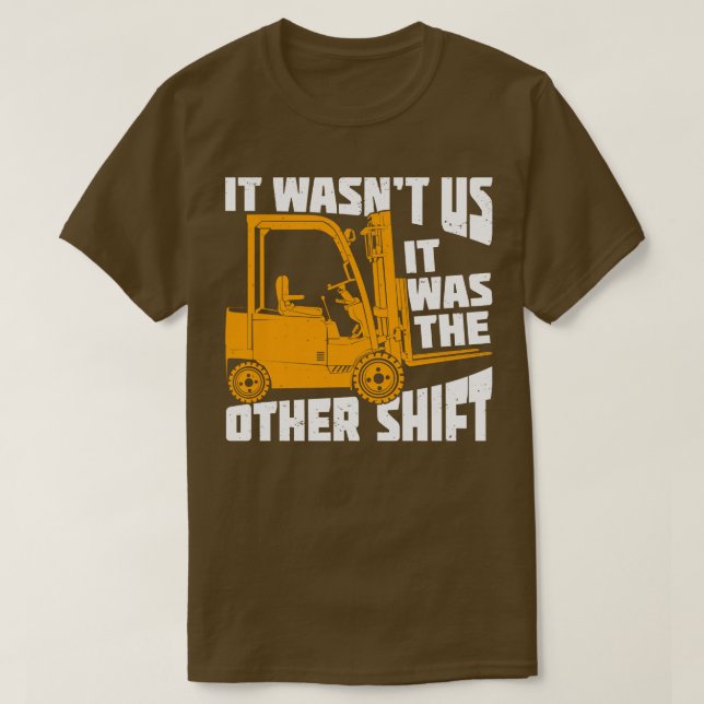 Funny Forklift Operator Gift  T-Shirt (Design Front)