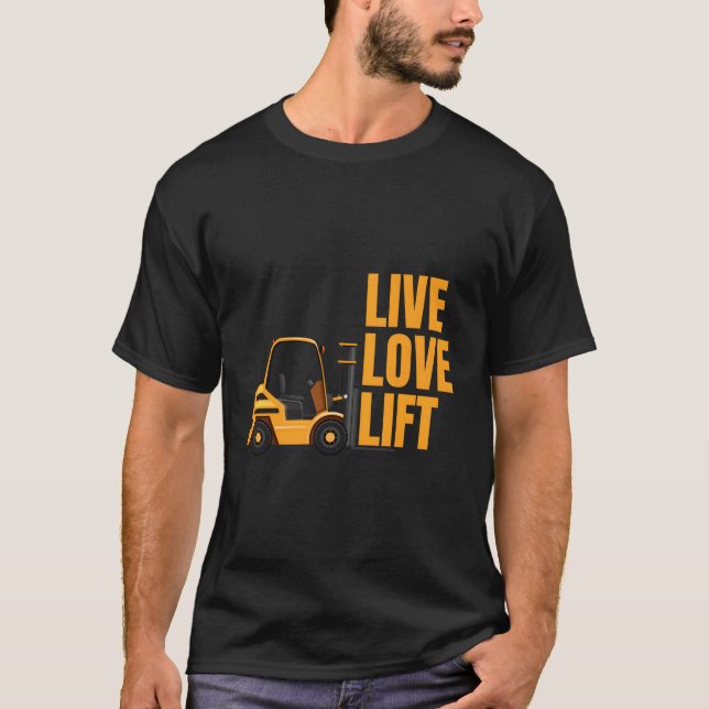 Funny Forklift Operator Slogan Forklift Driver T-Shirt (Front)