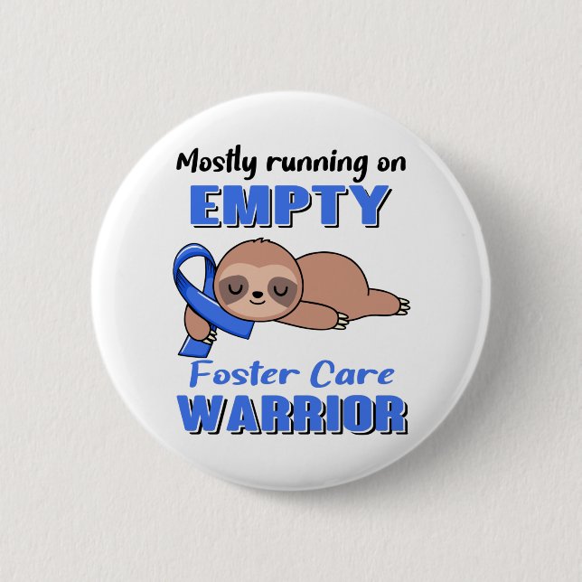 Funny Foster Care Awareness Gifts 2 Inch Round Button (Front)