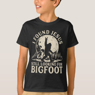 Funny Found Jesus Looking For Bigfoot Christian T-Shirt