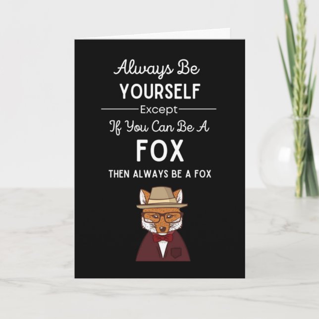 Funny Fox Cards Humour Animal Quote (Front)