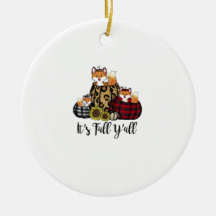Funny Fox It's Fall Y'all Thanksgiving Animal Love Ceramic Ornament