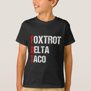 Funny Foxtrot Delta Taco, 4th Of July _3 T-Shirt