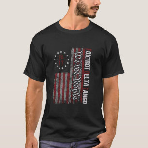 Funny Foxtrots Delta Tangos We The People US Ameri T-Shirt