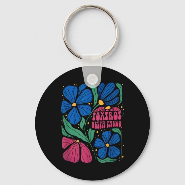 Funny Foxtrots Deltas Tangos Flower Boho  Keychain (Front)
