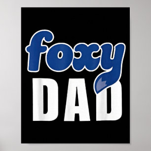 Funny Foxy Dad  Poster