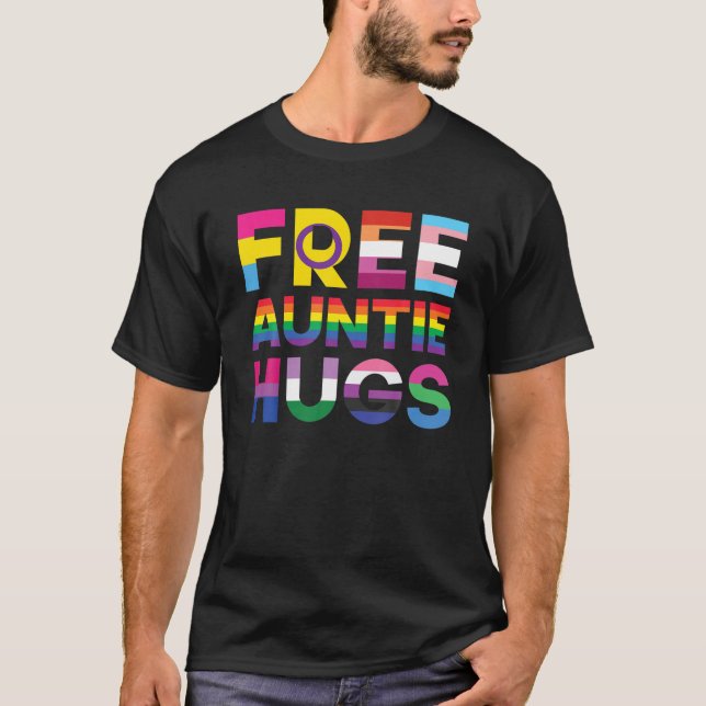 Funny Free Auntie Hugs Rainbow LGBTQ Pride Month T-Shirt (Front)