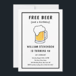 Funny Free Beer Joke Simple Man 40th Birthday Invitation<br><div class="desc">Celebrate a milestone with this humourous and minimalist birthday invitation. Perfect for a guy's party, this design features a bold, cheeky joke about "FREE BEER" that's sure to get a laugh. The simple and modern black and white design with a frothy beer mug illustration sets a fun, casual tone for...</div>