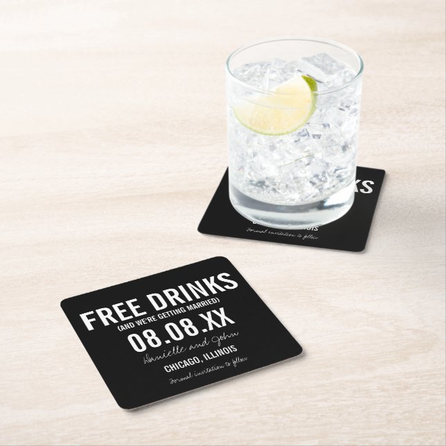 Funny Free Drinks Black and White Save The Date Square Paper Coaster (Insitu)