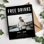 Funny Free Drinks Budget Save the Date<br><div class="desc">Funny wedding budget save the dates in a black and white typography with photo designs printed on paper instead of card stock. This is one of our most popular designs, perfect for the fun couple. Add your details to the front and back. Choose your paper weight (the higher the number,...</div>