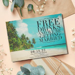 Funny Free Drinks Paradise Beach Save the Date<br><div class="desc">Gorgeous tropical beach scene wedding save the date for your destination,  island or beach wedding. These fun beach themed save the date cards read - Free Drinks and we're getting married. Customized with your names,  wedding date,  location and a favourite engagement photo on the back.</div>