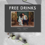 Funny Free Drinks Photo Wedding Save the Date Announcement Postcard<br><div class="desc">Save the date postcards perfect for the fun couple who can't wait to share their wedding date with their family and friends. Modern photo "Free drinks (and we're getting married) design in grey is customized with your photo, names, wedding date and location. Add your return address and wedding details to...</div>