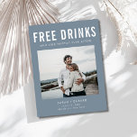 Funny Free Drinks Photo Wedding Save the Date  Announcement Postcard<br><div class="desc">Introducing our Free Drinks (and Our Happily Ever After) Photo Wedding Save the Date Postcards—perfect for the fun-loving couple ready to share their big news! With a playful "Free Drinks (and We're Getting Married)" design in sleek grey, these modern save the dates are fully customizable with your favourite photo, names,...</div>